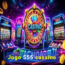 Jogo 555 cassino